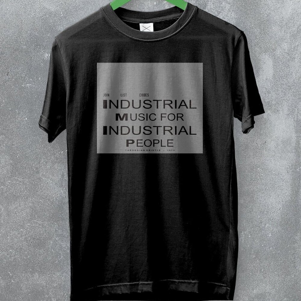 Throbbing Gristle 1975 Industrial Music For Industrial People Album T-Shirt .